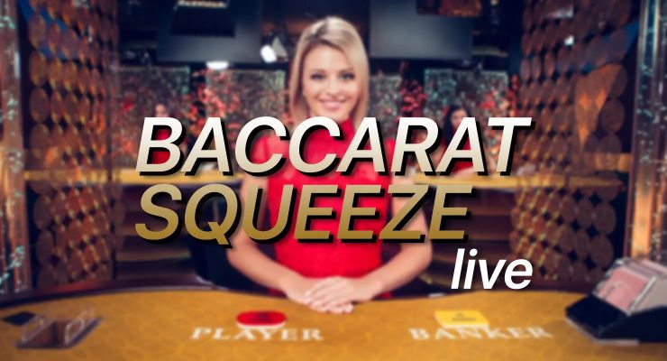 Live Baccarat Squeeze